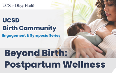 Birth Community Symposia: Beyond Birth: Postpartum Wellness